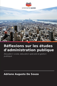 Réflexions sur les études d'administration publique