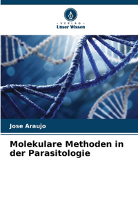 Molekulare Methoden in der Parasitologie