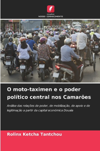 O moto-taximen e o poder político central nos Camarões
