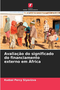 Avaliação do significado do financiamento externo em África
