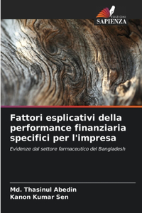Fattori esplicativi della performance finanziaria specifici per l'impresa
