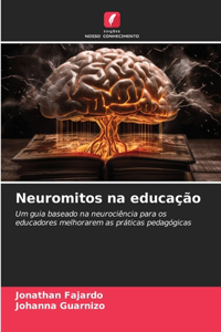 Neuromitos na educação
