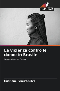 La violenza contro le donne in Brasile