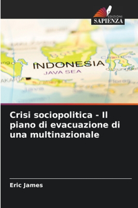 Crisi sociopolitica - Il piano di evacuazione di una multinazionale