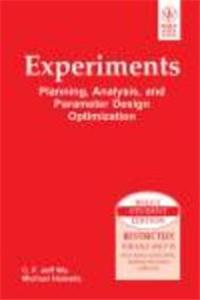 Experiments: Planning, Analysis, And Parameter Design Optimization: Experimental Design