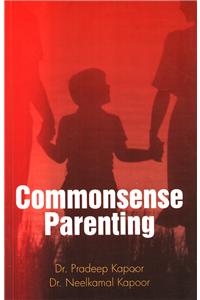 Commonsense Parenting