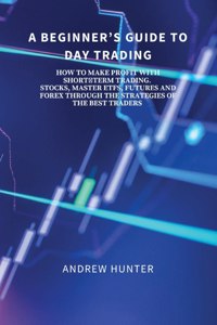 Beginner's Guide to Day Trading