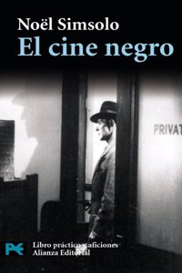 El cine negro: Pesadillas Verdaderas Y Falsas (Cine Y Comunicacion)