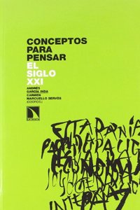Conceptos para pensar el siglo XXI (Spanish Edition)