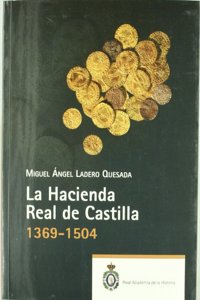 La Hacienda Real de Castilla (1369-1504).