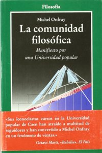 La comunidad filosofica/ The Philosophical Community: Manifiesto Por Una Universidad Popular (Cla-de-ma)