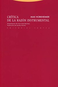 Critica de la razon instrumental / Critique of instrumental reason