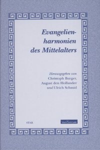 Evangelien-Harmonien Des Mittelalters