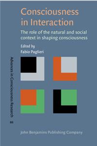 Consciousness in Interaction