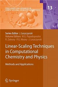 Linear-Scaling Techniques in Computational Chemistry and Physics