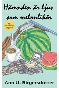 Hämnden är ljuv som melonlikör