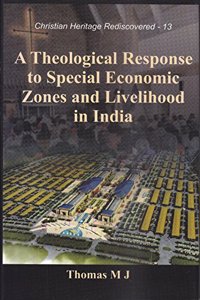 A Theological Response to Special Economic Zones and Livelihood in India