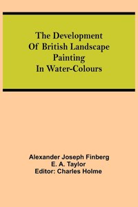 development of British landscape painting in water-colours