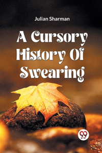 Cursory History Of Swearing