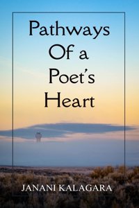 Pathways of a Poet's Heart