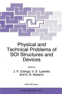 Physical and Technical Problems of Soi Structures and Devices