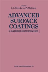 Advanced Surface Coatings: A Handbook of Surface Engineering