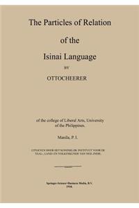 The Particles of Relation of the Isinai Language
