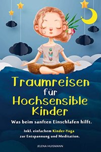 Traumreisen fur hochsensible Kinder