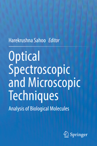 Optical Spectroscopic and Microscopic Techniques