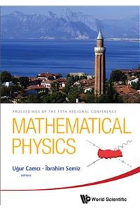 Mathematical Physics - Proceedings of the 13th Regional Conference