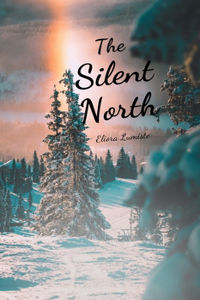 The Silent North