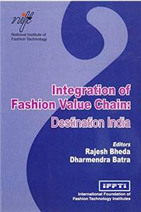 Integrated Fasion Value Chain: Destination India