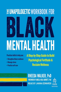 Unapologetic Workbook for Black Mental Health