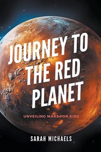 Journey to the Red Planet