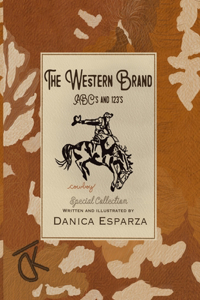 The Western Brand ABC's and 123's