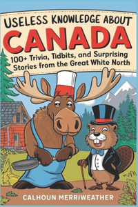 Useless Knowledge About Canada