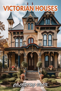 Victorian Houses Coloring Book