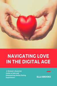 Navigating Love in the Digital Age
