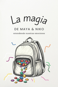 magia de Maya y Niko. Entendiendo nuestras emociones.