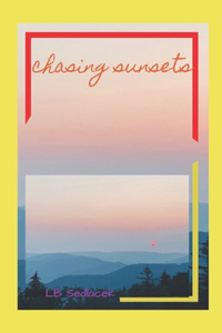 Chasing Sunsets