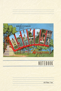 Vintage Lined Notebook Greetings from Oshkosh, Wisconsin