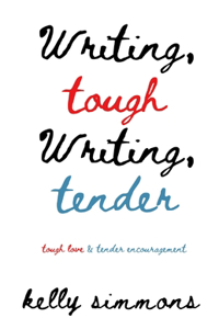 Writing Tough Writing Tender