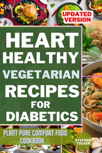 Heart-Healthy Vegetarian Recipes for Diabetics