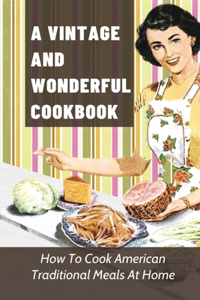 A Vintage And Wonderful Cookbook