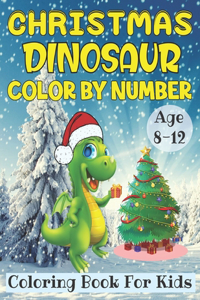 Christmas dinosaur Color By Number Coloring Book For Kids Age 8-12