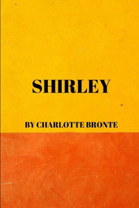 Shirley by Charlotte Bronte