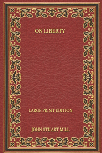 On Liberty - Large Print Edition
