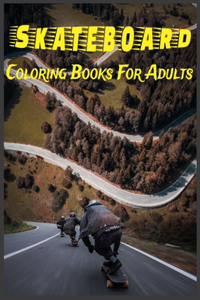 Skateboard Coloring Books For Adults
