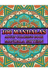 100 Mandalas Adult Coloring Book Mandala Pattern