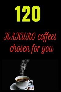 120 KAKURO coffees chosen for you